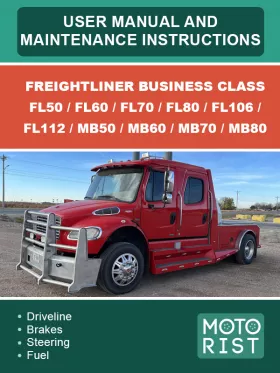 Книга по эксплуатации и техобслуживанию Freightliner Business Class FL50 / FL60 / FL70 / FL80 / FL106 / FL112 / MB50 / MB60 / MB70 / MB80