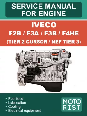 Книга по ремонту двигателя Iveco F2B / F3A / F3B / F4HE (TIER 2 CURSOR / NEF TIER 3)