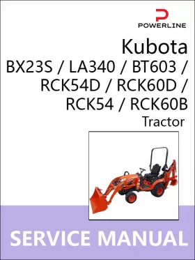 Книга по ремонту трактора Kubota BX23S / LA340 / BT603 / RCK54D / RCK60D / RCK54 / RCK60B