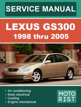 Книга по ремонту Lexus GS 300 с 1998 по 2005 год,