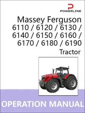 Книга по эксплуатации и техническому обслуживанию трактора Massey Ferguson 6110 / 6120 / 6130 / 6140 / 6150 / 6160 / 6170 / 6180 / 6190