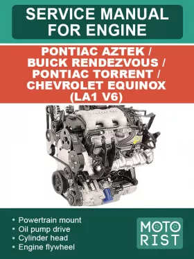 Книга по ремонту двигателя Pontiac Aztek / Buick Rendezvous / Pontiac Torrent / Chevrolet Equinox (LA1 V6)