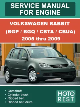 Книга по ремонту двигателя Volkswagen Rabbit (BGP / BGQ / CBTA / CBUA) с 2005 по 2009 год