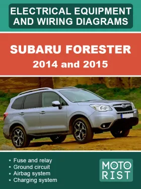 Электрооборудование и цветные электросхемы Subaru Forester 2014 и 2015 года
